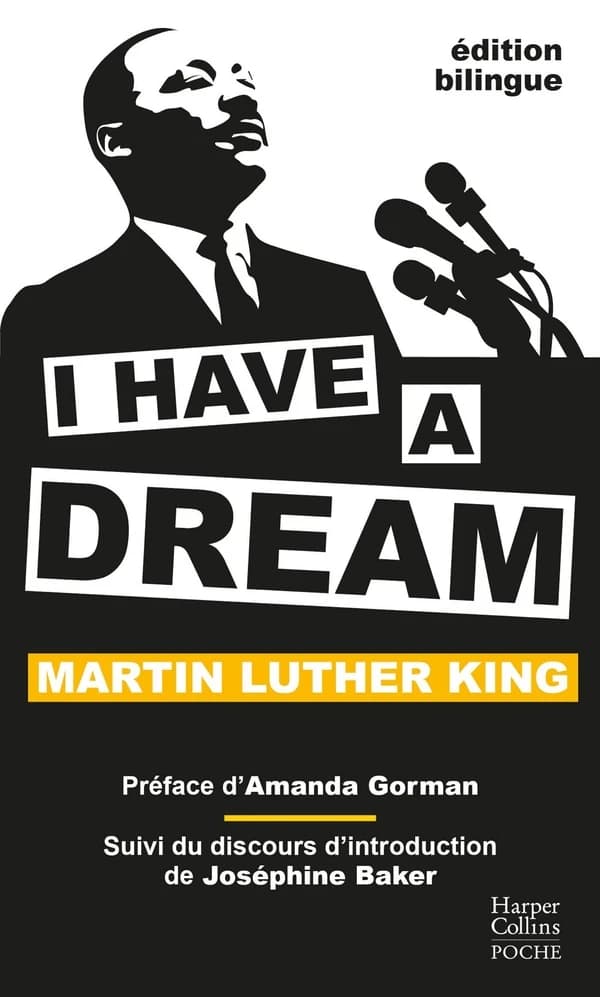 I have a dream. Suivi du discours d'introduction (Éd. bilingue) Martin Luther King ; de Joséphine Baker ; préface d'Amanda Gorman ; traduit de l'anglais (États-Unis) par Santiago Artozqui