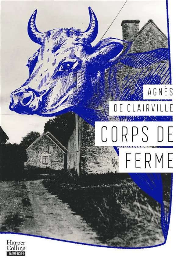 Corps de ferme : roman