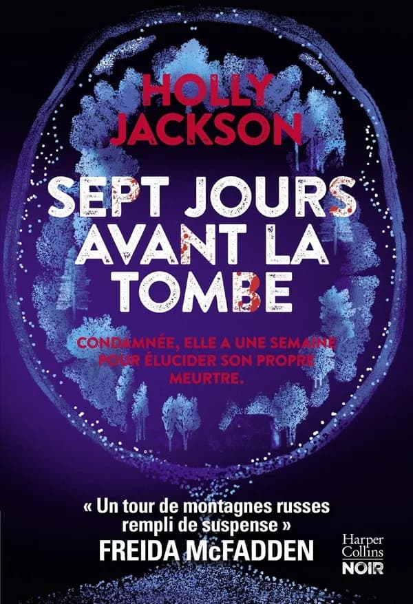Sept jours avant la tombe : Le premier thriller pour adulte de l'autrice YA du best-seller "Meurtre mode d'emploi"