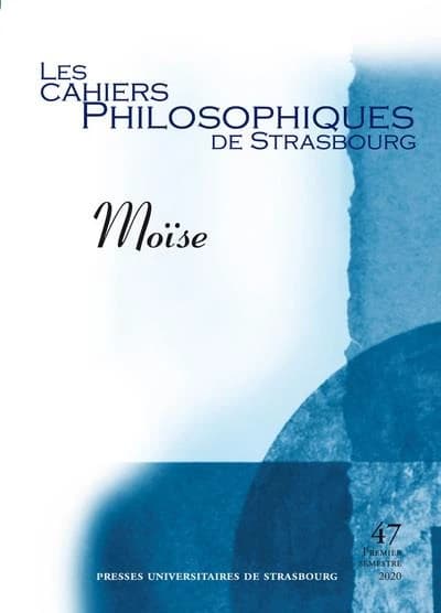 Les cahiers philosophiques de Strasbourg n.47 : Moïse de Freud à Spinoza