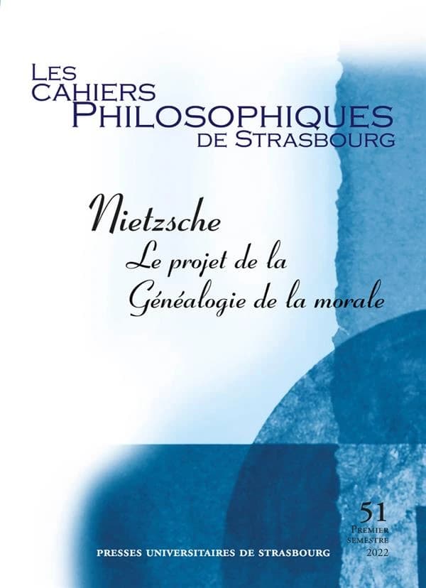 Les cahiers philosophiques de Strasbourg n.51 : Nietzsche : le projet de la Généalogie de la morale