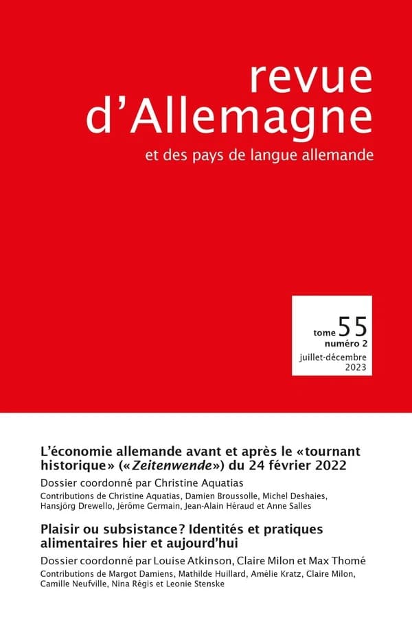 Revue d’Allemagne et des pays de langue allemande n.55 : L'économie allemande avant et après le « tournant historique » (« Zeitenwende ») du 24 février 2022
