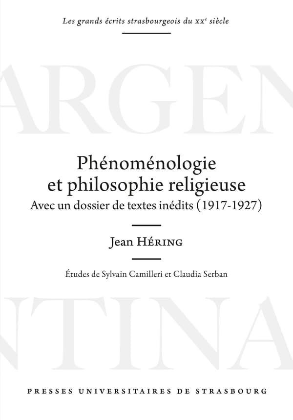 Phénoménologie et philosophie religieuse : Avec un dossier de textes inédits (1917-1927)