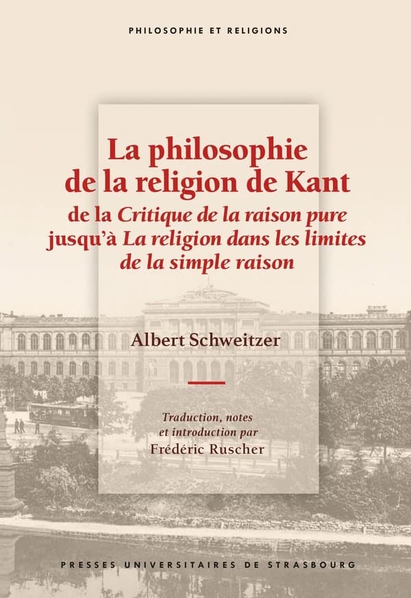 La philosophie de la religion de Kant : de la critique de la raison pure jusqu'à la religion dans les limites de la simple raison
