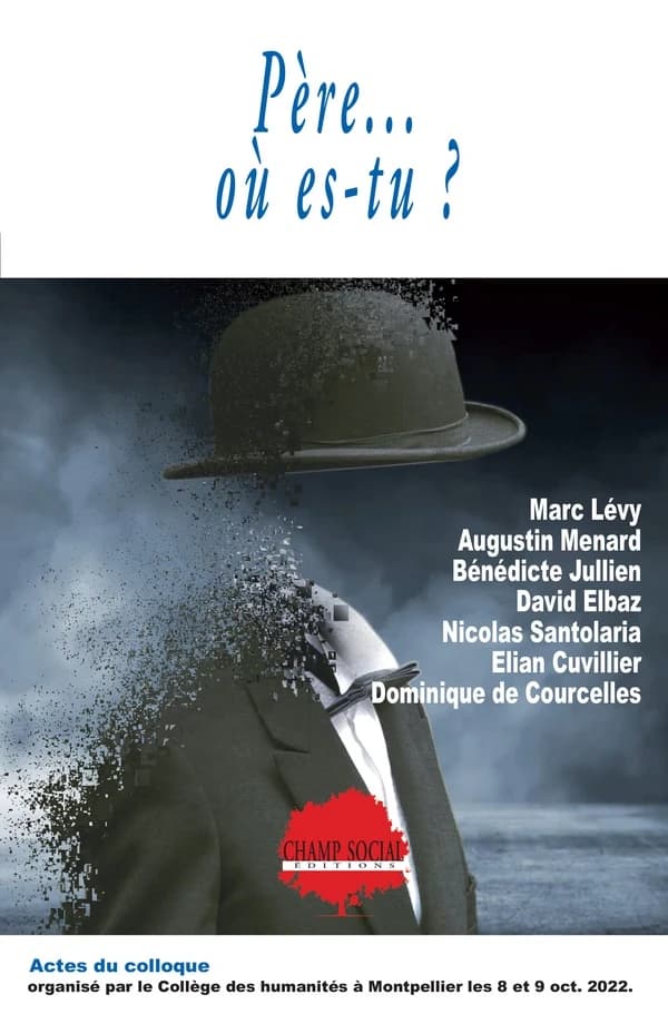 Père, où es-tu ? : actes du colloque, Montpellier, les 8 et 9 octobre 2022