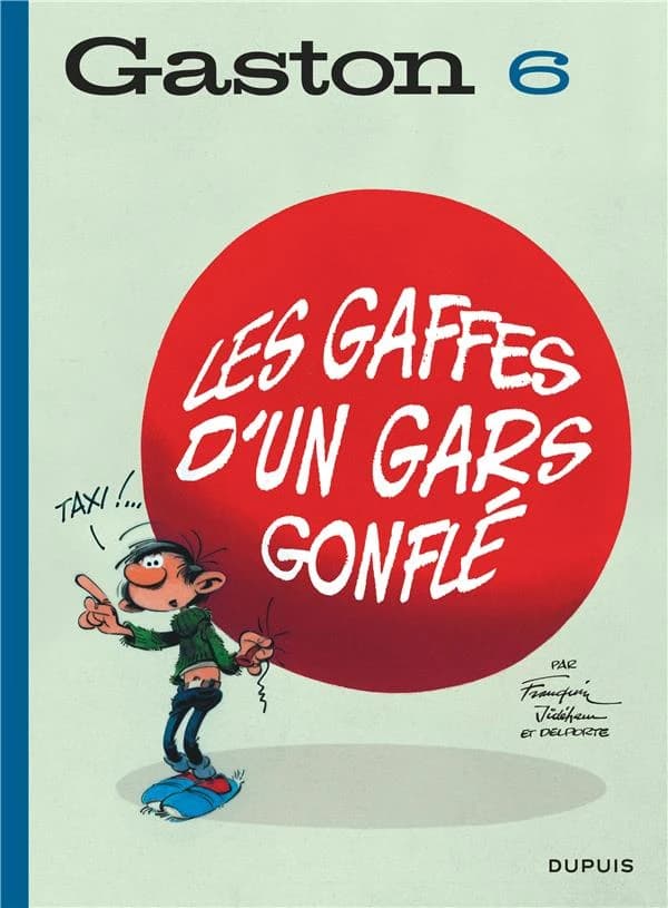 Les gaffes d'un gars gonflé (Nouvelle éd. avec remastérisation des couleurs) par Franquin, Jidéhem et Delporte