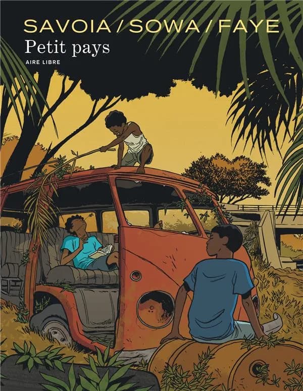Petit pays ([Éd.] enrichie d'un dessin inédit signé) Savoia, Sowa ; [d'après le roman de] Faye