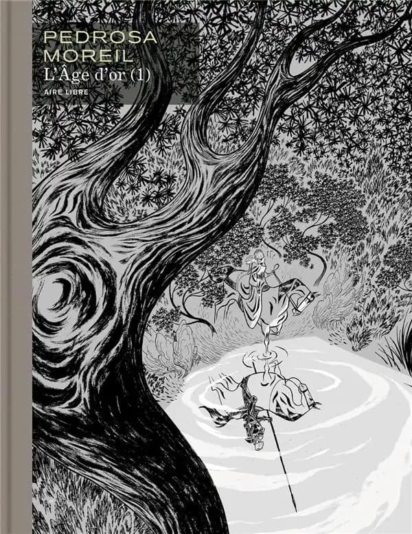 L'âge d'or. 1 (Éd. spéciale [en noir et blanc]) [Pedrosa, Moreil]
