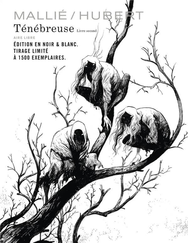 Ténébreuse. [Livre second] (Éd. limitée en noir et blanc) Mallié, Hubert