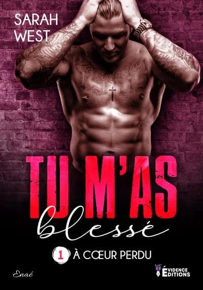 Tu m'as blessé : dark romance