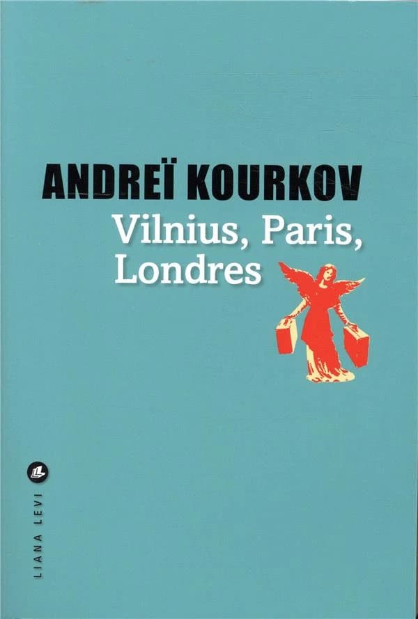 Vilnius, Paris, Londres