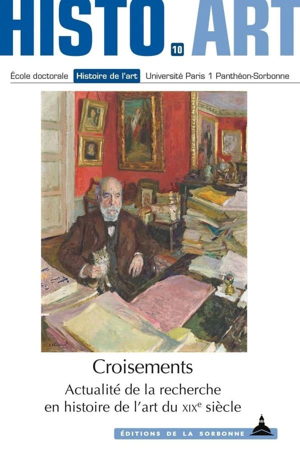 Croisements : actualité de la recherche en histoire de l'art du XIXe siècle : travaux de l'École doctorale Histoire de l'art