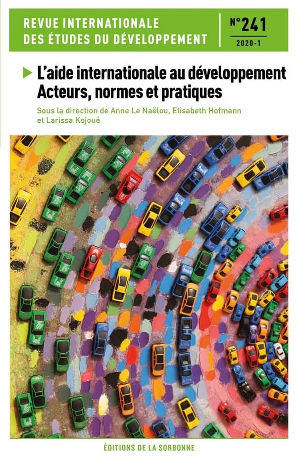 Revue internationale des études du développement : l'aide internationale au développement ; acteurs, normes et pratiques