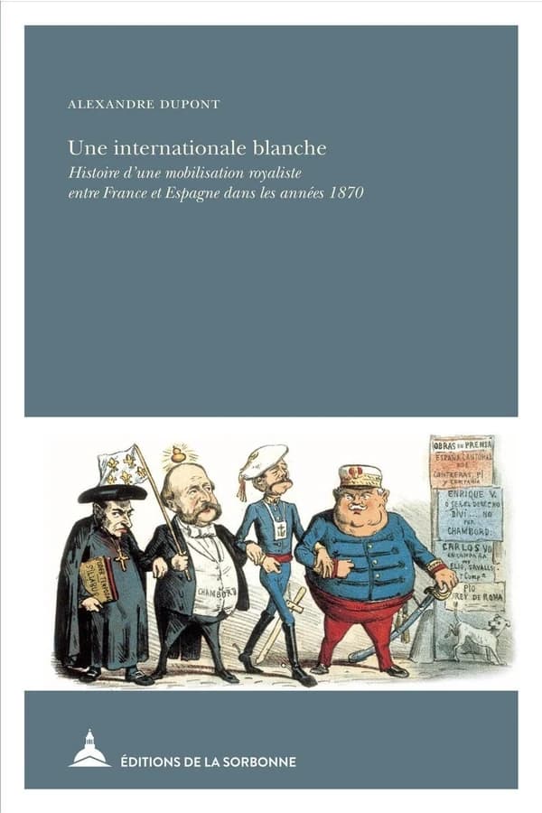 Une internationale blanche : histoire d'une mobilisation royaliste entre France et Espagne dans les années 1870