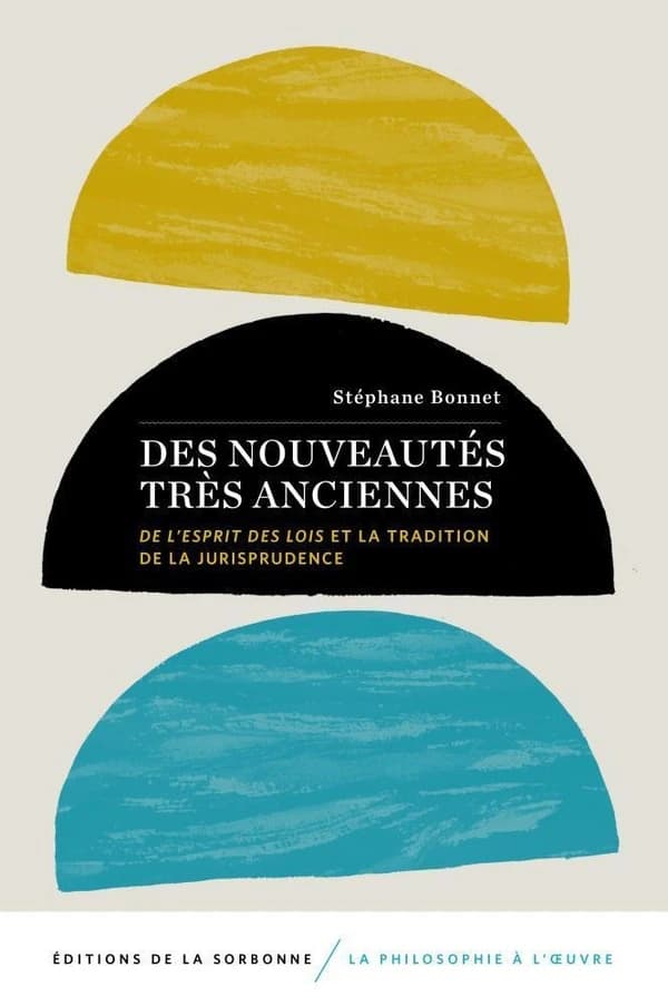 Des nouveautés très anciennes : de "L'esprit des lois" et la tradition de la jurisprudence