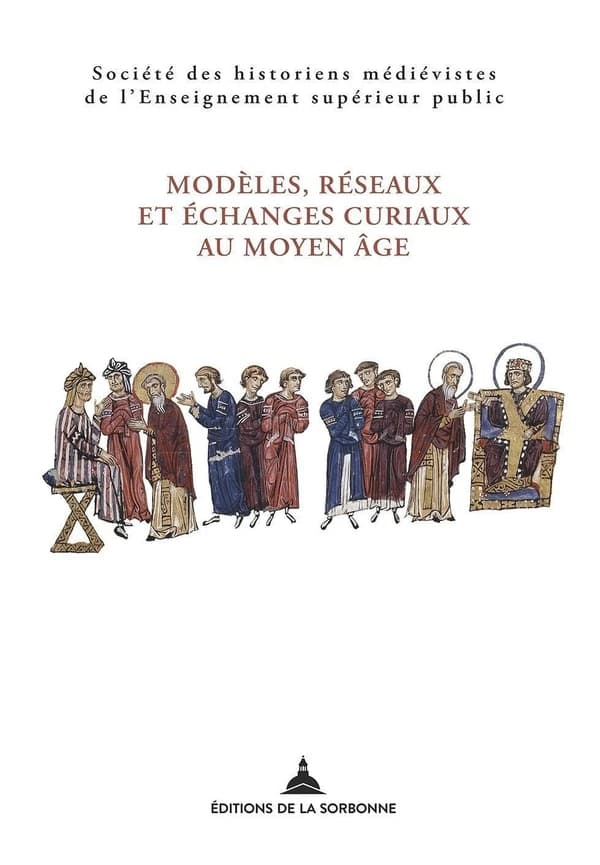 Modèles, réseaux et échanges curiaux au Moyen âge