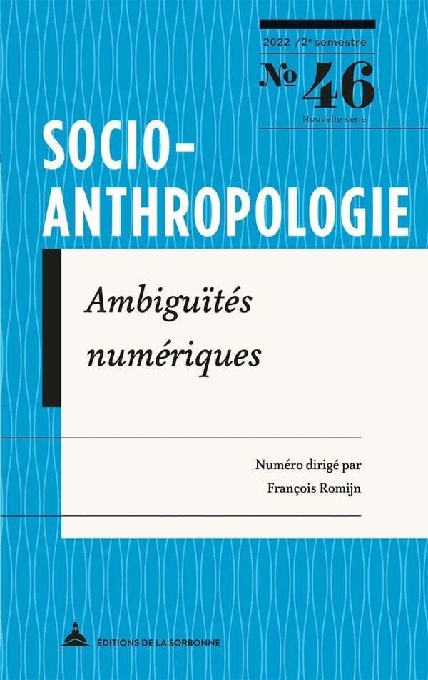 Revue Socio-anthropologie n.46 : ambiguïtés numériques