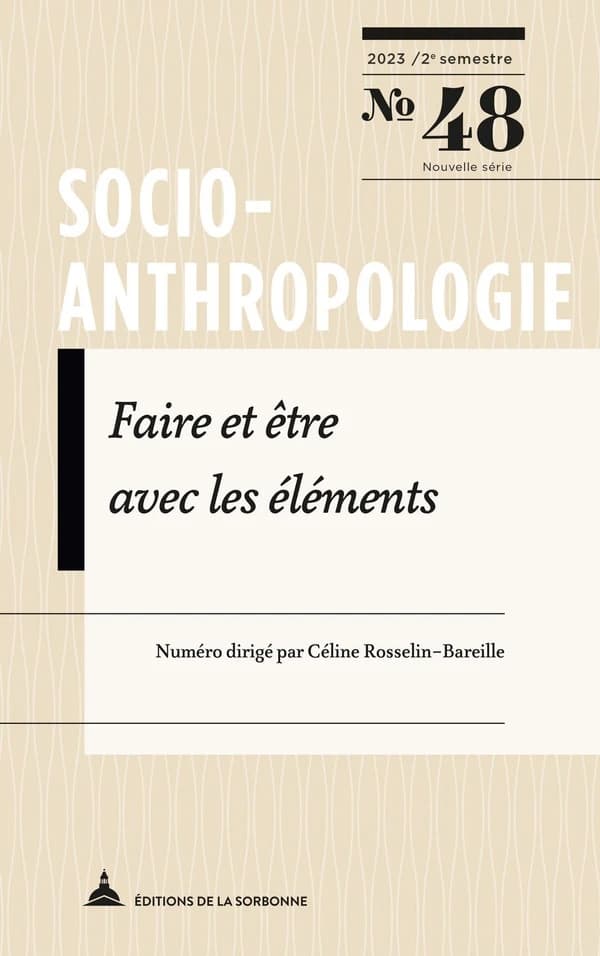 Revue Socio-anthropologie n.48 : Faire et être avec les éléments