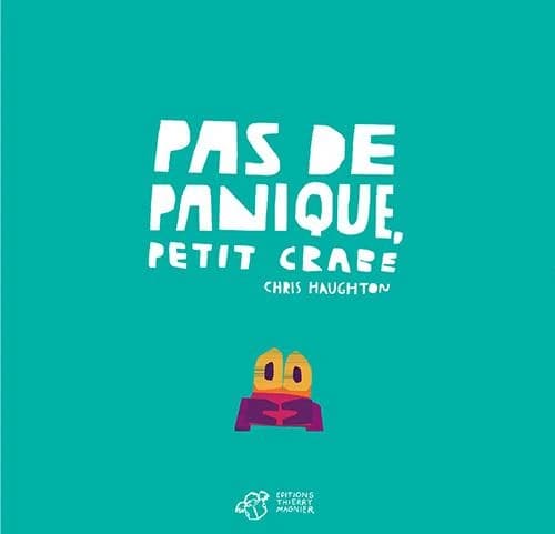 Pas de panique, Petit Crabe