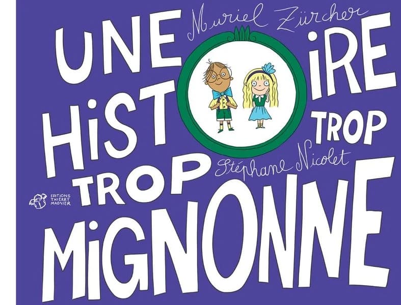 Une histoire trop mignonne