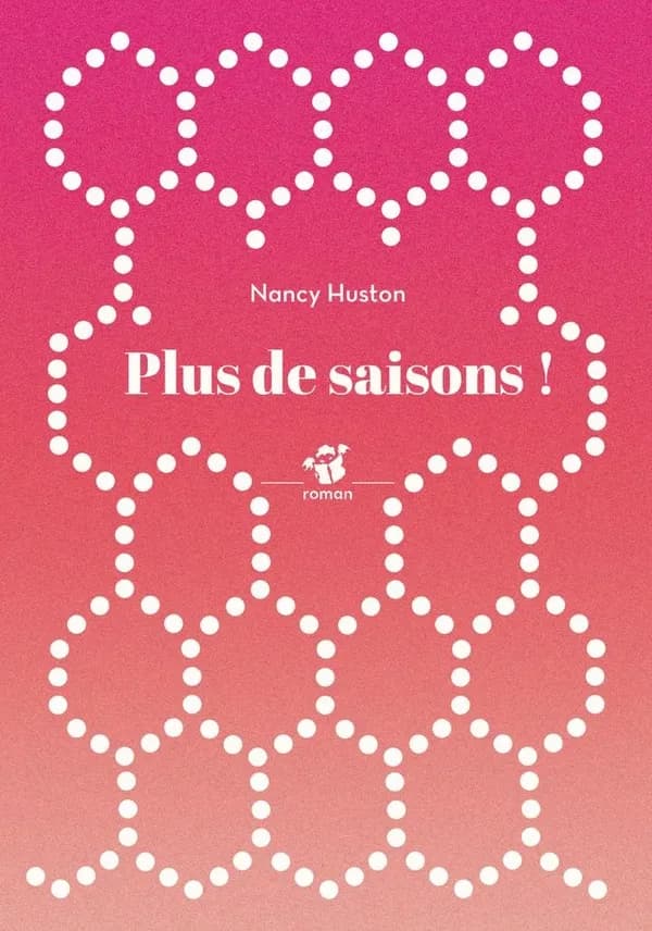 Plus de saisons ! : roman