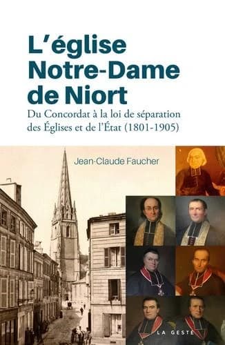 L'église Notre-Dame de Niort : du Concordat à la loi de séparation des Églises et de l'État, 1801-1905