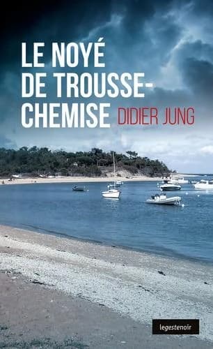 Le noyé de trousse chemise