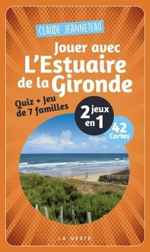Jouer avec l'estuaire de la Gironde ; jeu 42 cartes
