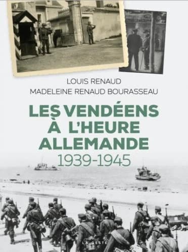 Les Vendéens à l'heure allemande : 1939-1945