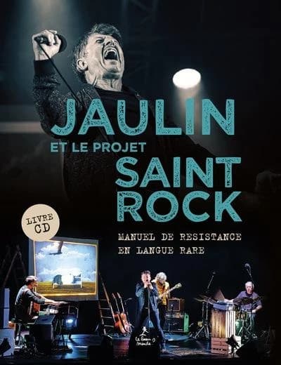 Jaulin et le projet Saint-Rock : dans les arantèles, paroles et traductions