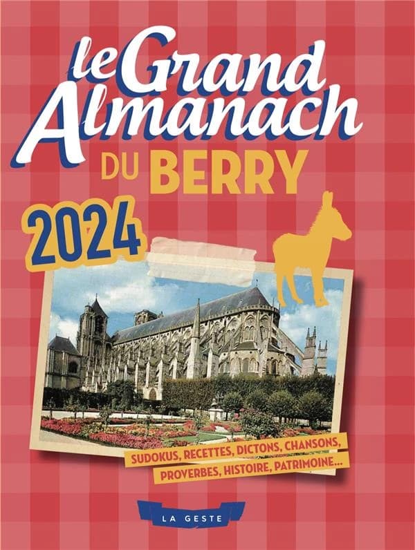 Le grand almanach : du Berry (édition 2024)