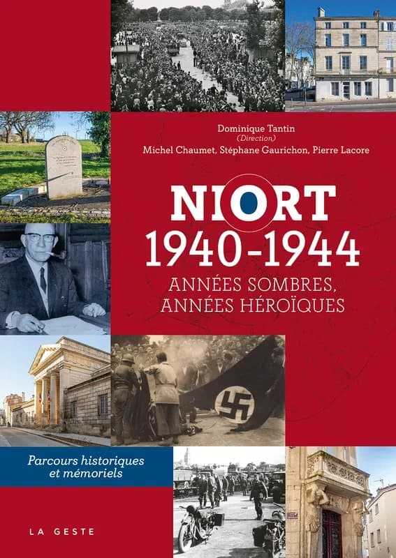 Niort, 1940-1944 : années sombres, années héroïques