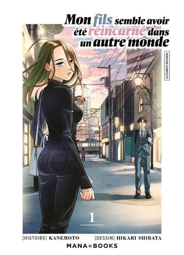 Mon fils semble avoir été reincarné dans un autre monde. Tome 1 (Version complète) histoire, Kanemoto ; dessin, Hikari Shibata