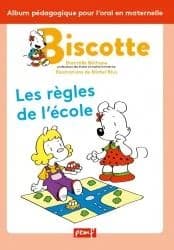 Biscotte : les regles de l'ecole