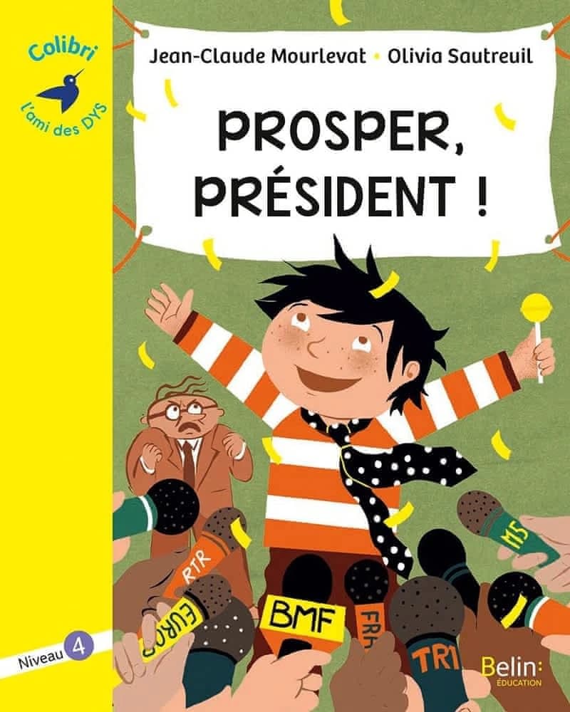 Prosper, président !