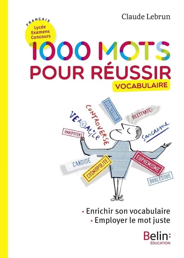 1000 mots pour réussir : vocabulaire