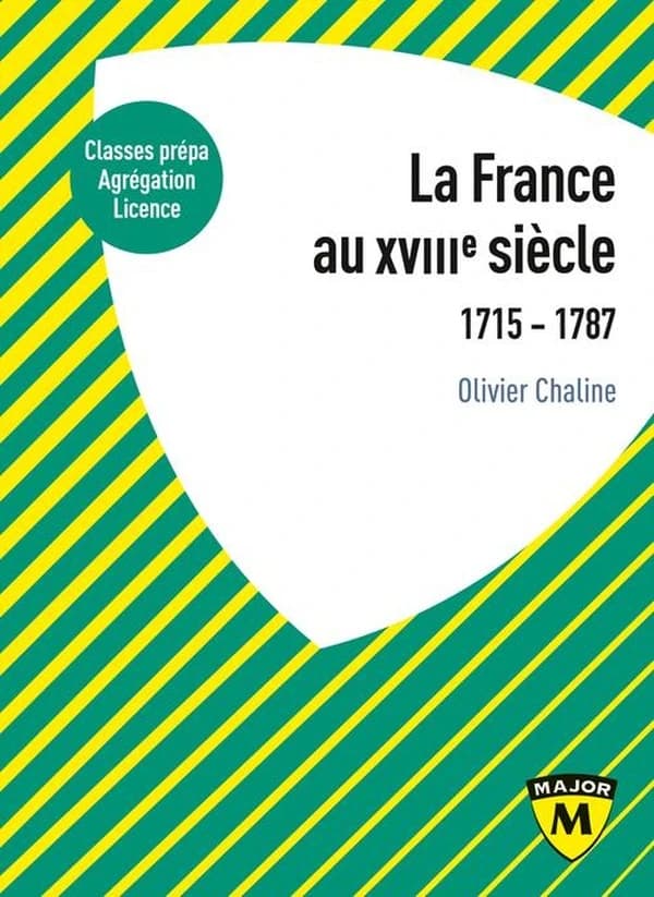 La France au XVIIIe siècle : 1715-1787
