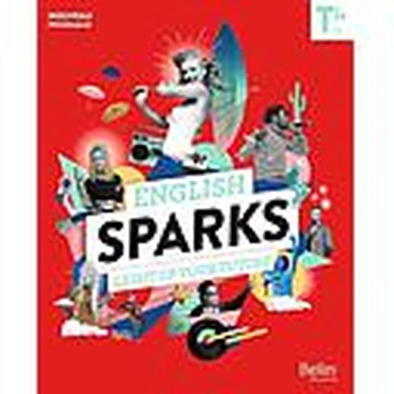 English sparks : light up your future : Tle B2 : nouveau programme