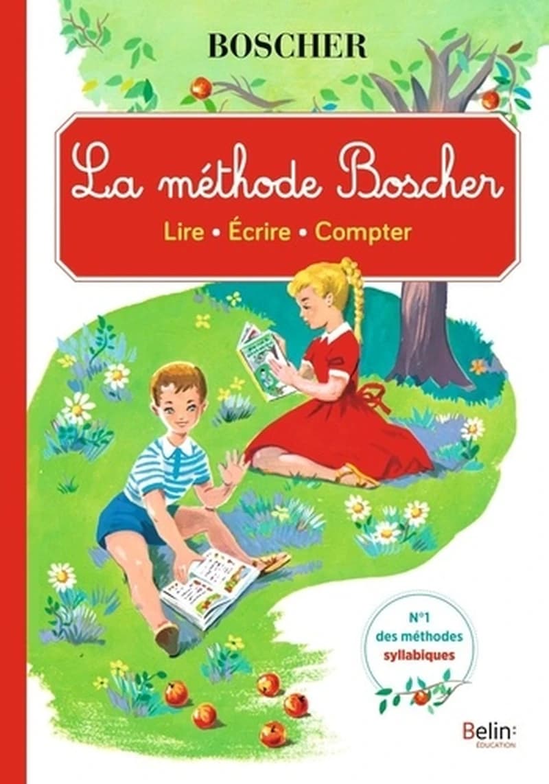 La méthode Boscher : lire, écrire, compter
