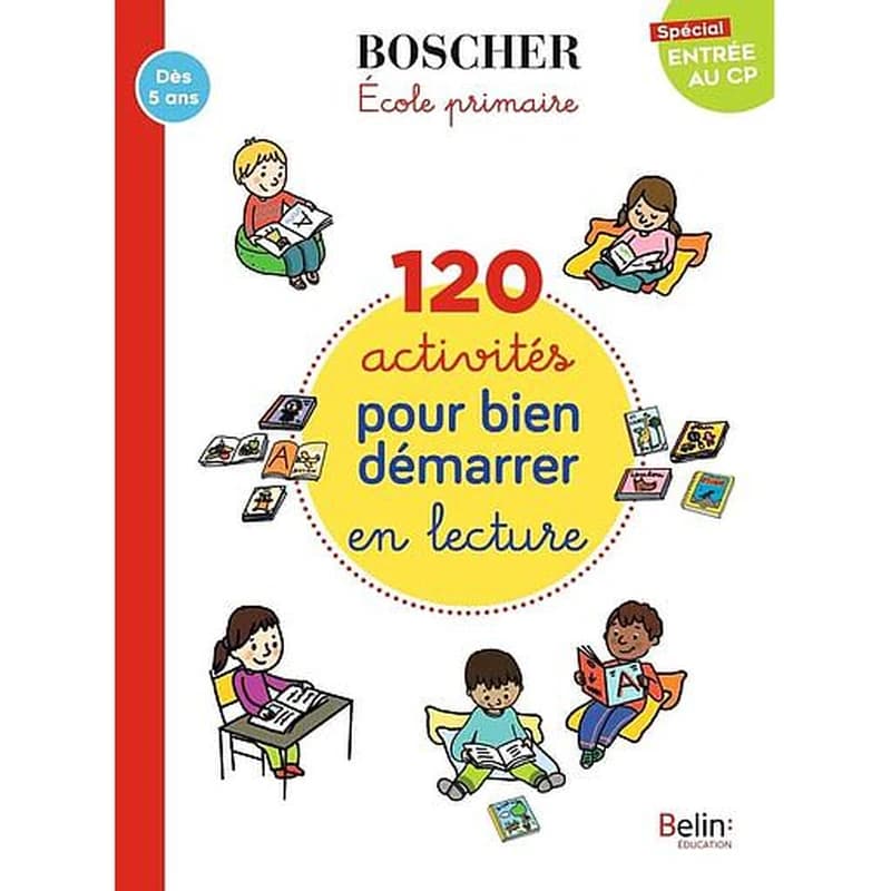 120 ACTIVITES POUR BIEN DEMARRER EN LECTURE