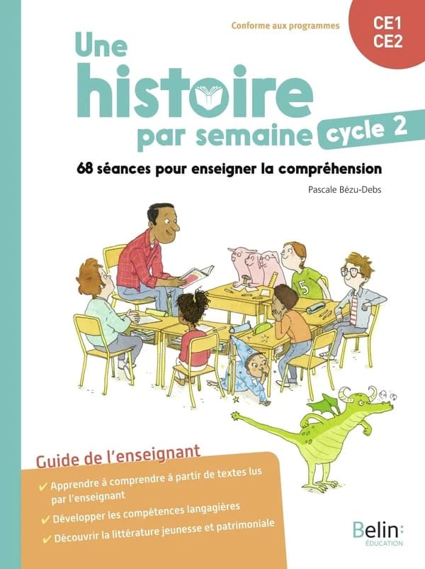 Une histoire par semaine ;  cycle 2 ; CE1