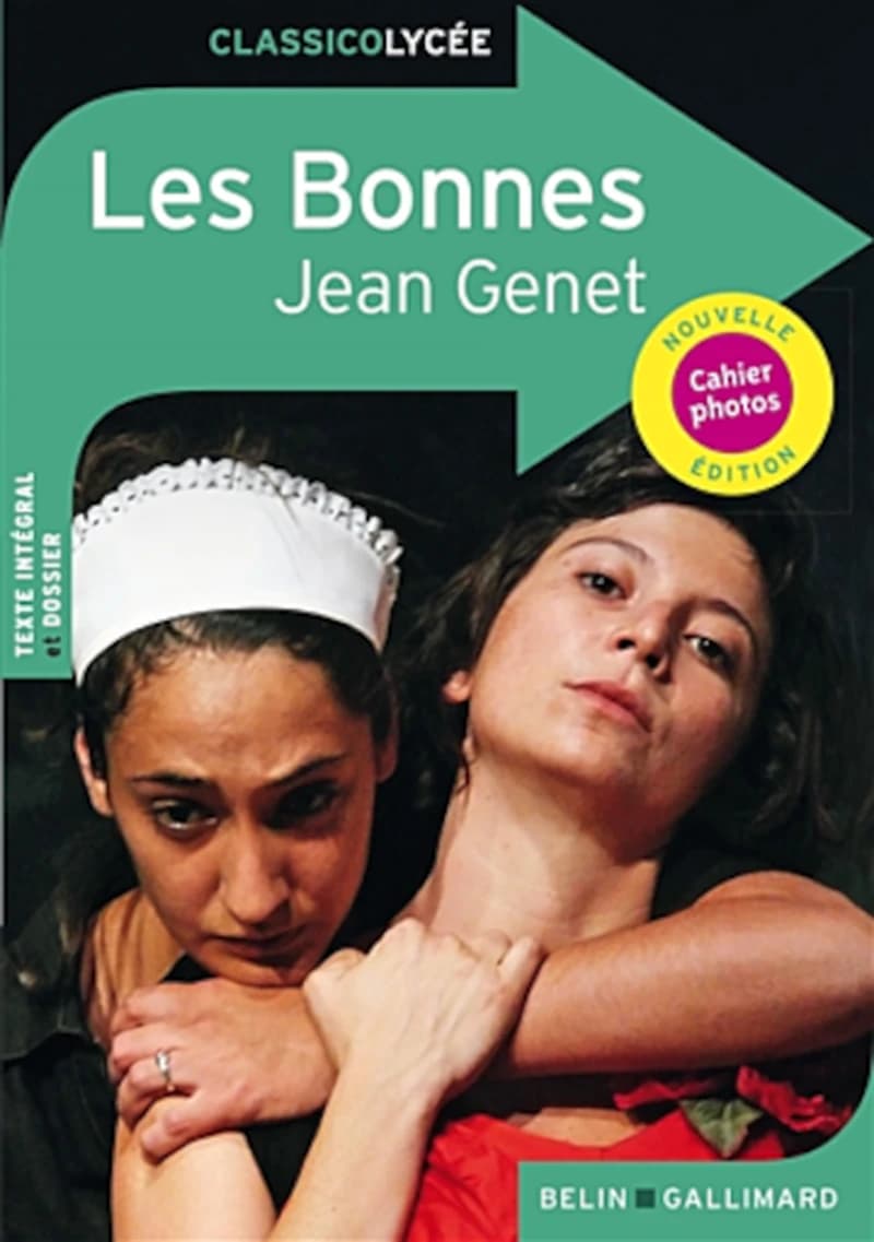 Les bonnes (Nouvelle éd.) Jean Genet ; dossier par Justine Francioli,... ; mise à jour par Marianne Hubac,...