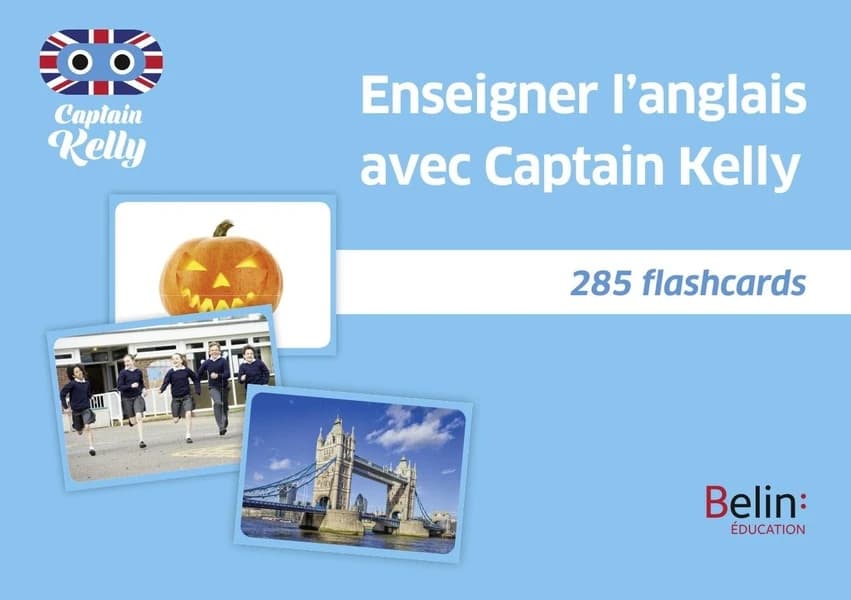 Enseigner l'anglais avec Captain Kelly : 285 flashcards
