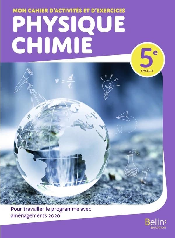 Mon cahier d'activités et d'exercices : physique-chimie, 5ème