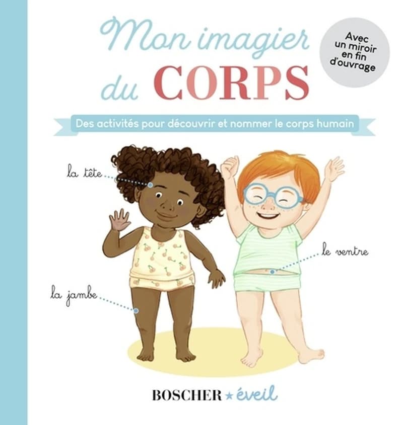 Mon imagier du corps : des activités pour découvrir et nommer le corps humain (Dès 18 mois) Caroline Modeste