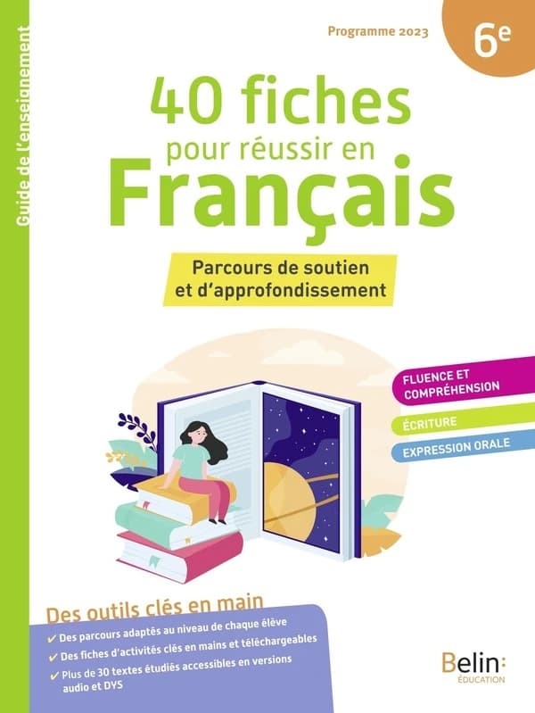 40 fiches pour réussir en Français 6e : Parcours de soutien et d'approfondissement