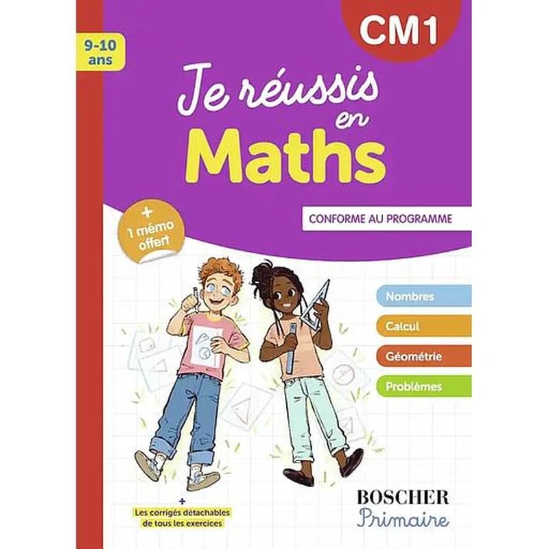 Je réussis en maths : nombres, calcul, géométrie, problèmes