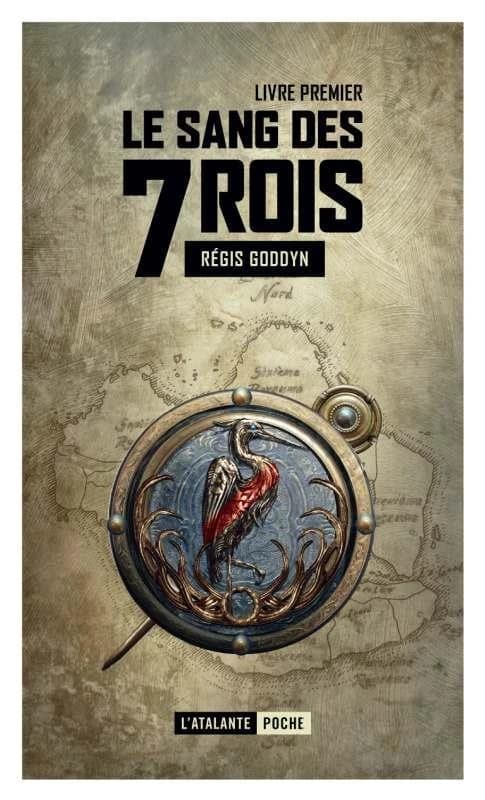Le sang des 7 rois. Livre premier