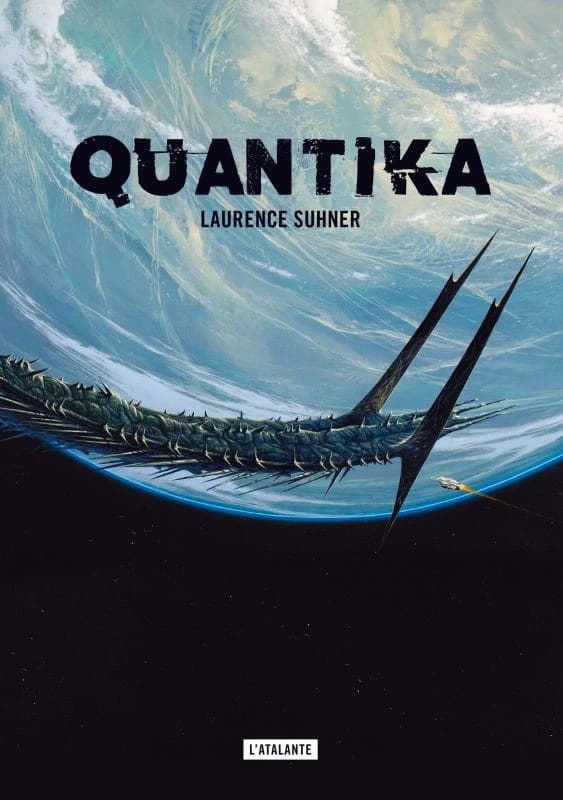 Quantika (Éd. intégrale) Laurence Suhner