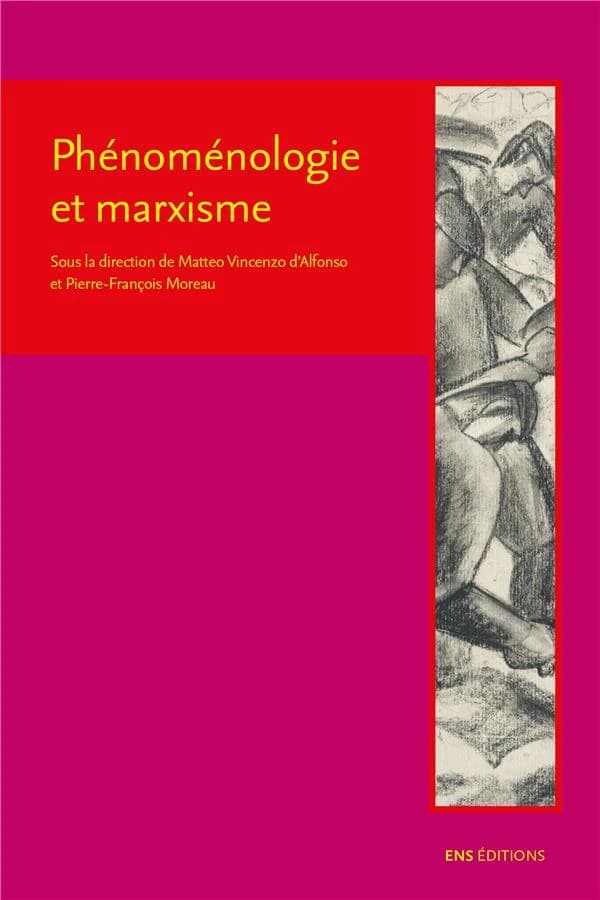 Phénoménologie et marxisme : perspectives historiques et legs théoriques